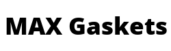 MAX Gaskets